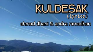 Download lagu Kuldesak Ahmad Dhani Andra Ramadhan... mp3