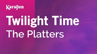 Karaoke Twilight Time - The Platters *