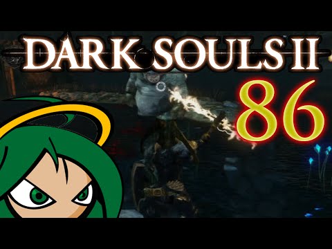 Let's Play Dark Souls 2 [BLIND] - Part 86 - I Hate This Place