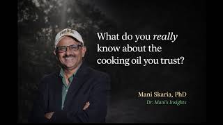 What Do You REALLY Know About the Cooking Oil You Trust?