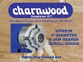 Charnwood VIPER3R 95mm Diameter, 4 Jaw Geared Scroll Chuck video