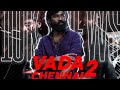 Vadachennai 2 Mass Status Dhanush V E L E F X