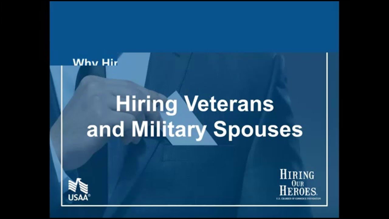 Hiring Veterans and Military Spouses: Employer Best Practices