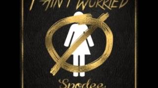 I Ain't Worried(Bitch Nigga) /Spodee
