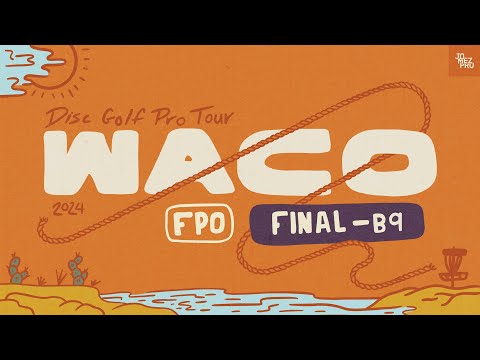 2024 Prodigy Presents WACO | FPO FINALB9 | Tattar, King, Salonen, Hansen | Jomez Disc Golf