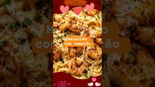 Macarrão ao molho branco com camarão #shortsviral #shortvideo #receitas