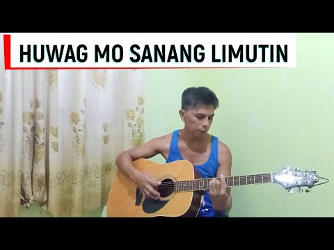 Huwag Mo Sanang Limutin - Cenon Lagman