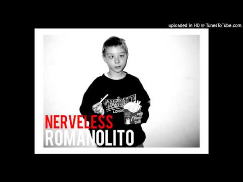 Romanolito - Nerveless