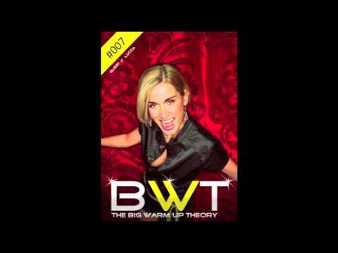 BWT 007 with Denes Toth & Lucca (July 2011) - The Big Warm Up Theory