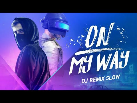 Dj Remix Terbaru || Alan Walker - On My Way by Febri hands