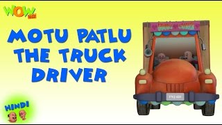 Motu Patlu The Truck Driver - Motu Patlu Hindi - E