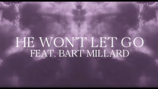 Gloria Gaynor - He Won&#39;t Let Go (feat. Bart Millard) [Official Lyric Video]