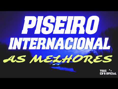 PISEIRO INTERNACIONAL 2023! AS MELHORES OUVIDAS!!