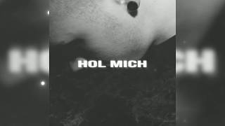 Hol Mich Music Video
