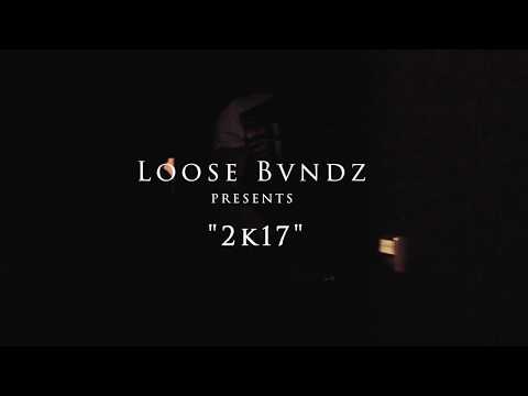 LooseTTG - 2k17 (OFFICIAL MUSIC VIDEO) filmed by the.0scars