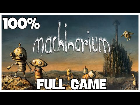 Machinarium 100% Full Gameplay Walkthrough + All Achievements (No Commentary)