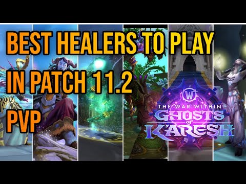 Which Healer Should You Play in 11.2? PvP