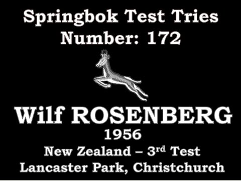 Wilf Rosenberg - Springbok Test Try 172 - 1956 New Zealand 3rd Test Christchurch