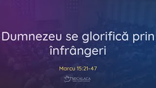 03 Mai 2024 | Duțu Mărgăian | Marcu 15:21-47 | Măreția lui Dumnezeu