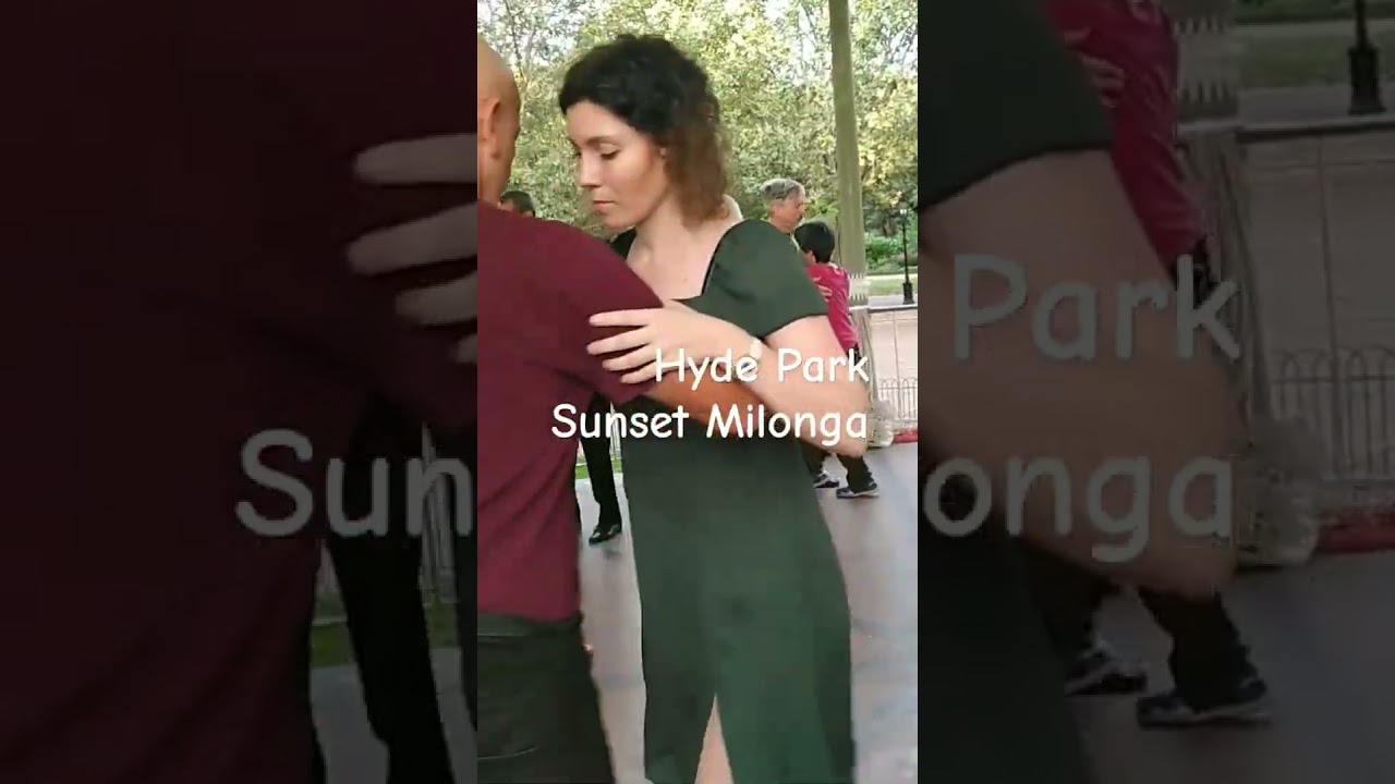 Hyde Park Sunset Milonga 230821