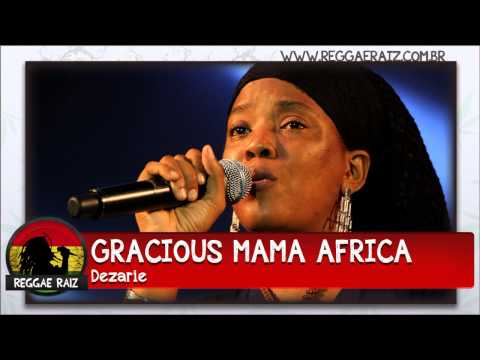 Dezarie - Gracious Mama Africa