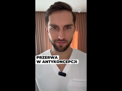 Przerwa w antykoncepcji hormonalnej