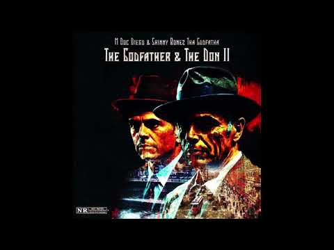 M Doc Diego & Skinny Bonez Tha Godfatha - Mob History