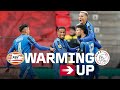 WARMING UP ? | PSV ? Ajax