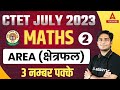 CTET MATHS PREPARATION PAPER 1 Area For CTET Classes CTET Math By Ayush Sir