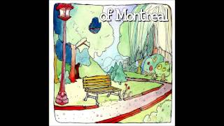 of Montreal - - The Bedside Drama: A Petite Tragedy (Full Album)