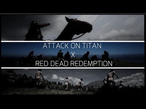 ATTACK ON TITAN X RED DEAD REDEMPTION || mavcain