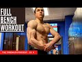FULL BENCH WORKOUT | LEARNING FROM MY MISTAKES - The Strength Project - Ep. 4