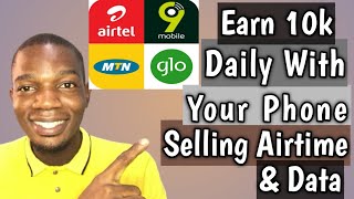 How To Start Airtime And Data Business In Nigeria With Your Phone