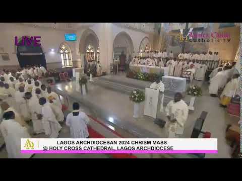 LAGOS ARCHDIOCESAN 2024 CHRISM MASS  28-03-2024 @ HOLY CROSS CATHEDRAL, LAGOS ARCHDIOCESE