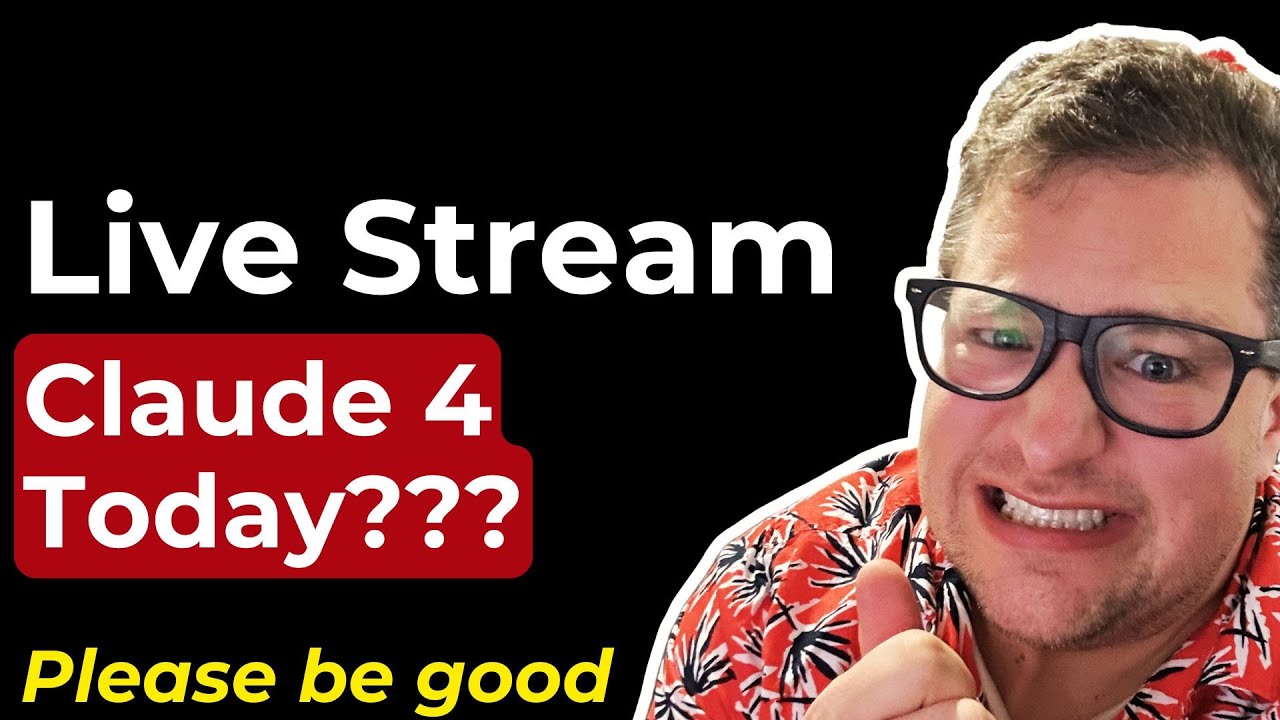 Claude 4 Today? Live Stream