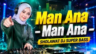 Download lagu DJ Sholawat Viral Super Bass 🔥 Man Ana Man Ana Sholawat Remix Viral Paling Enak Didengar Saat Malam  mp3