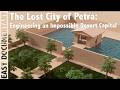 The Lost City of Petra: Engineering an Impossible Desert Capital - Full Documentary