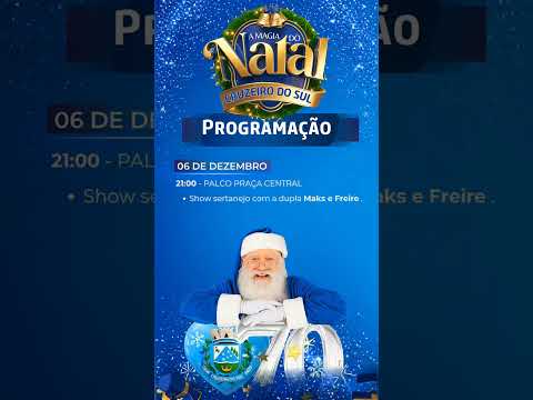 🎄✨ A Magia do Natal de Cruzeiro do Sul ✨🎄🎉 Em comemoração aos 70 anos do nosso município