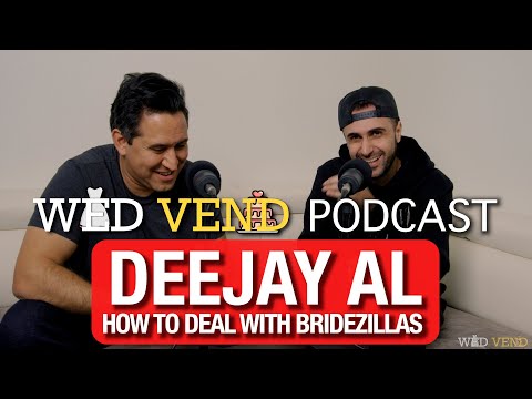 Deejay Al Clips- How to Deal with Bridezillas? ||| Wed Vend Podcast