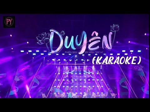 DUYÊN KARAOKE (beat gốc - backtrack) Em xinh say hi