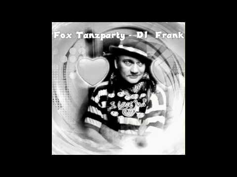 Fox Tanzparty - DJ  Frank