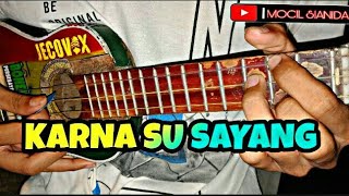 Download lagu KARNA SU SAYANG - NEAR FEAT. DIAN SOROWEA KENTRUNG BY MOCIL'SIANIDA mp3