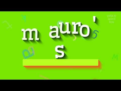 How to say "mauro's"! (High Quality Voices)