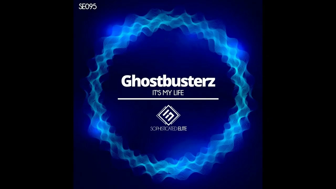 Ghostbusterz - It's My Life (Original Mix)
