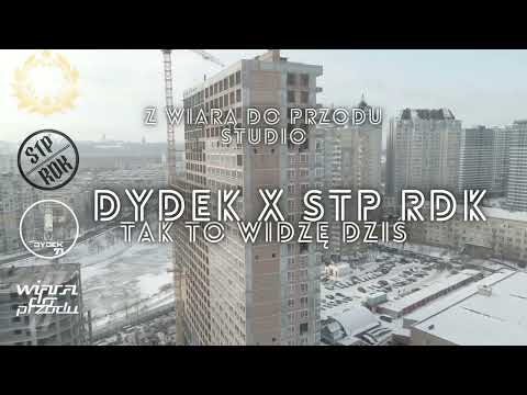 DYDEK DYSPOZYCJA X STP RDK - Tak to widzę dziś (BOSHN BEATS)