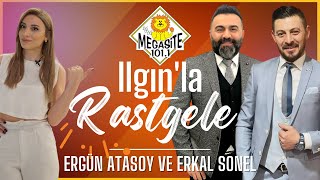 Megasite - Ilgın'la Rastgele - Ergün Atasoy & Erkal Sonel (3. Bölüm)