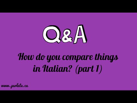 How do you compare things in Italian? (part 1)