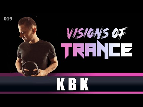 KBK - Producer Set [Visions of Trance Sessions 019]