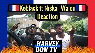 KeBlack Ft. Niska - Walou (Clip officiel) Reaction