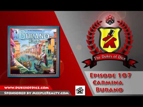 Dukes of Dice - Ep. 107 - Carmina Burano